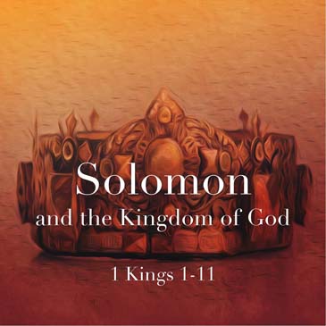 Solomon & The Kingdom of God