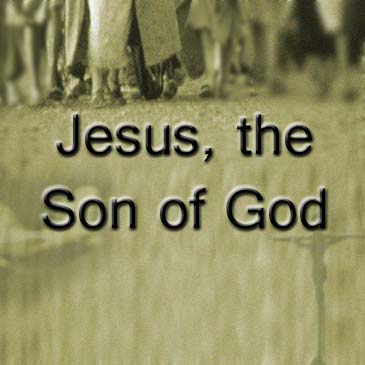 Jesus, the Son of God