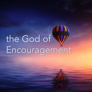 The God of Encouragement
