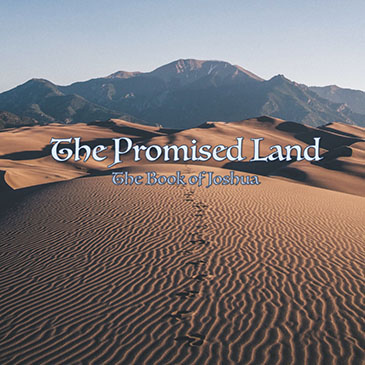 The Promised Land - The Book of Joshua