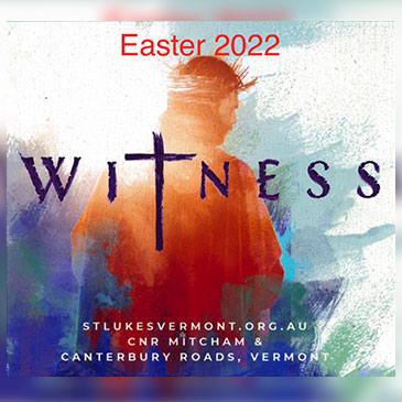 Witness Easter 2022
